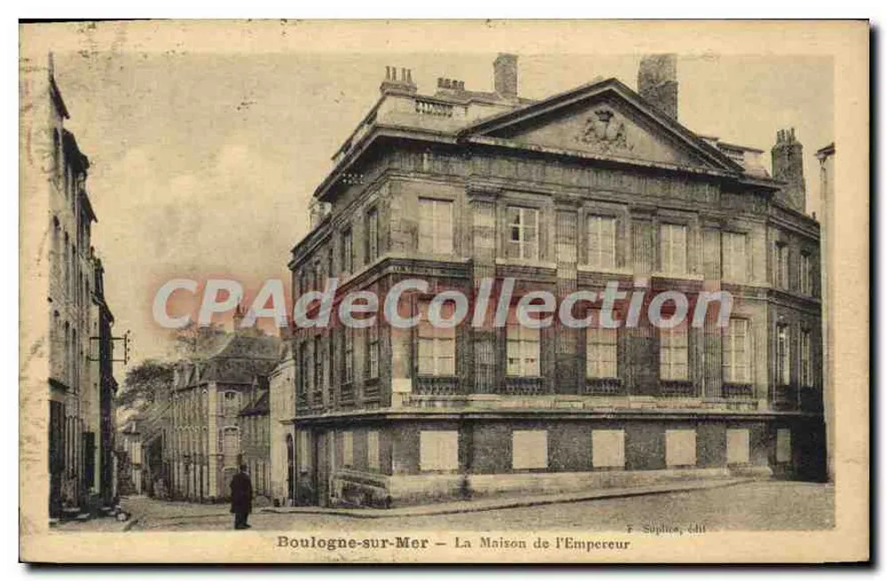 Boulogne-sur-Mer — Das Haus des Kaisers — Súphion, Verlag - Vorderseite