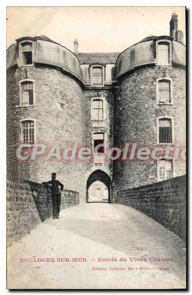 Boulogne-sur-Mer — Eingang zum Alten Schloss — Edition Galeries des Deux-Picques - Vorderseite