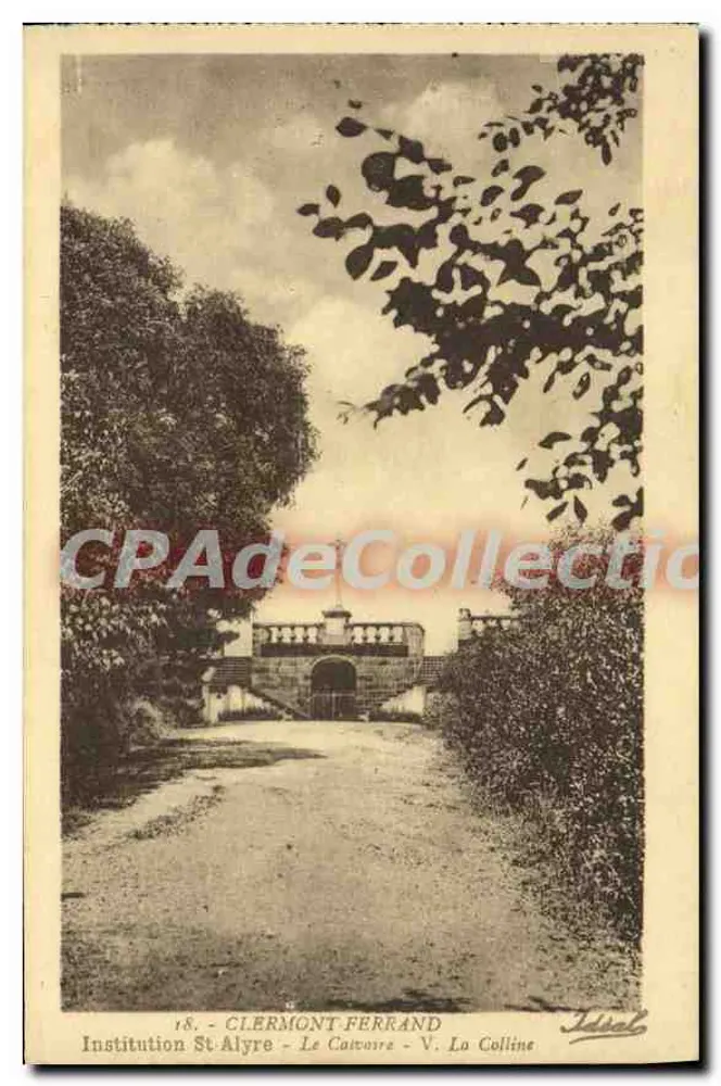 Instituição St-Alyre - Le Caivraire - V. La Colline — Clermont-Ferrand, editada por Idsel - Frente