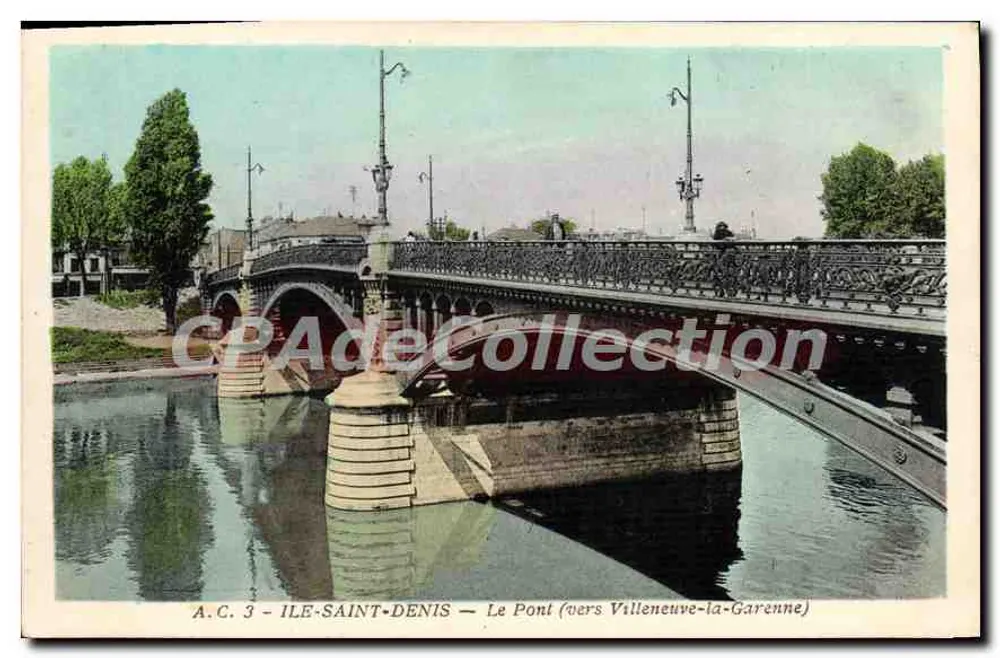 Ile-Saint-Denis — Die Brücke (in Richtung Villeneuve-la-Garenne) — A.C. 3 - Vorderseite