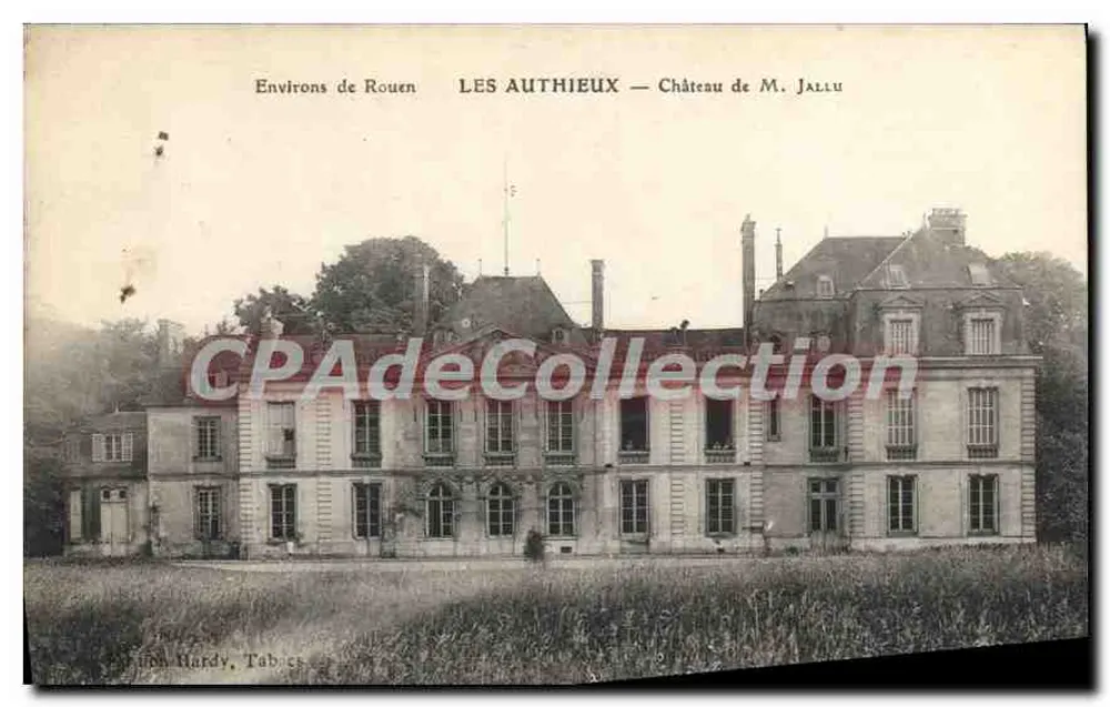 Les Authieux — Château de M. Jallu — Environ de Rouen - Recto