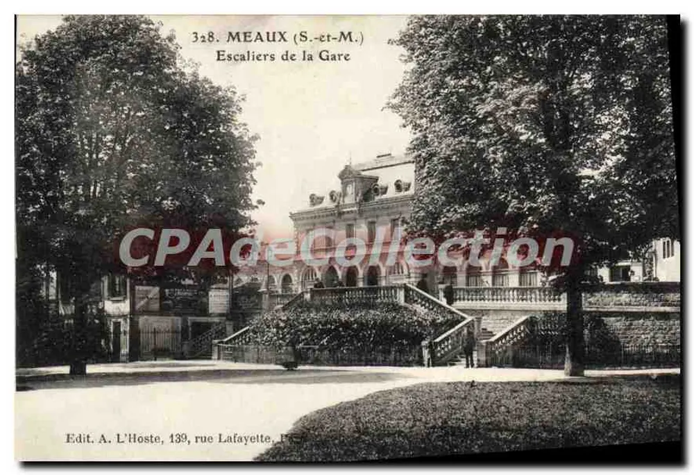 Meaux (S.-et-M.) — Treppen der Station — Verlag A. L’Hoste, 139, Rue Lafayette, Paris - Vorderseite