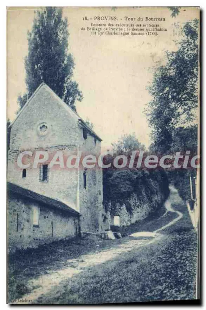 Provins - Torre do Bourrean — Moradia dos Executores das Sentenças do Bailliage de Provins ; o último que a habitou foi Cyr Chandemagon Samson (1788). - Frente
