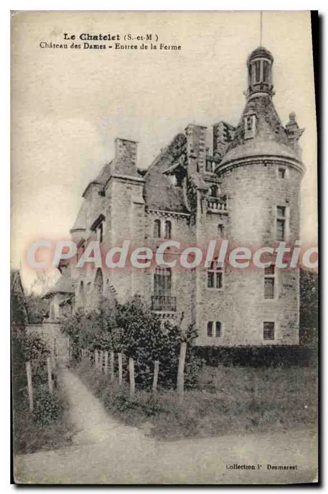 Le Châtelet (S.-et-M) — Schloss der Damen — Eingang zur Farm — Sammlung P. Desmarest - Vorderseite