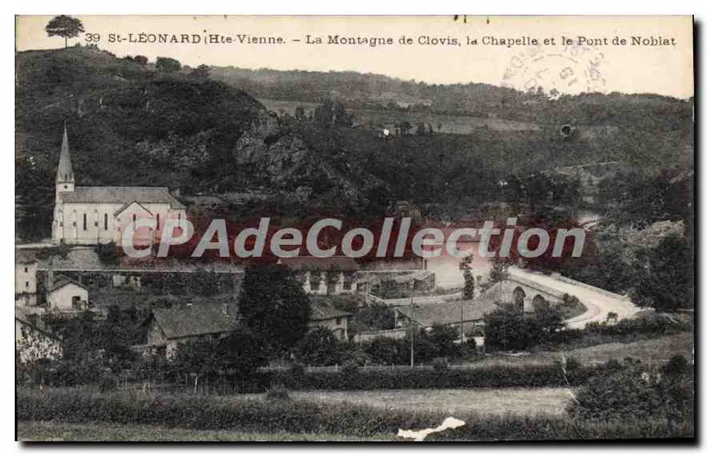 St-LEONARD d'Haute-Vienne — La Montagna di Clovis, la Chiesa e il Ponte di Noblat — Cartolina d'epoca di Collection - Recto