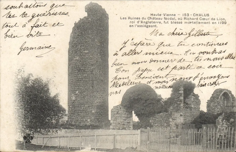 Chalus — Die Ruinen des feudalen Schlosses, wo Richard Löwenherz 1199 tödlich verwundet wurde — unbekannter Verlag, Seriennummer nicht sichtbar - Vorderseite