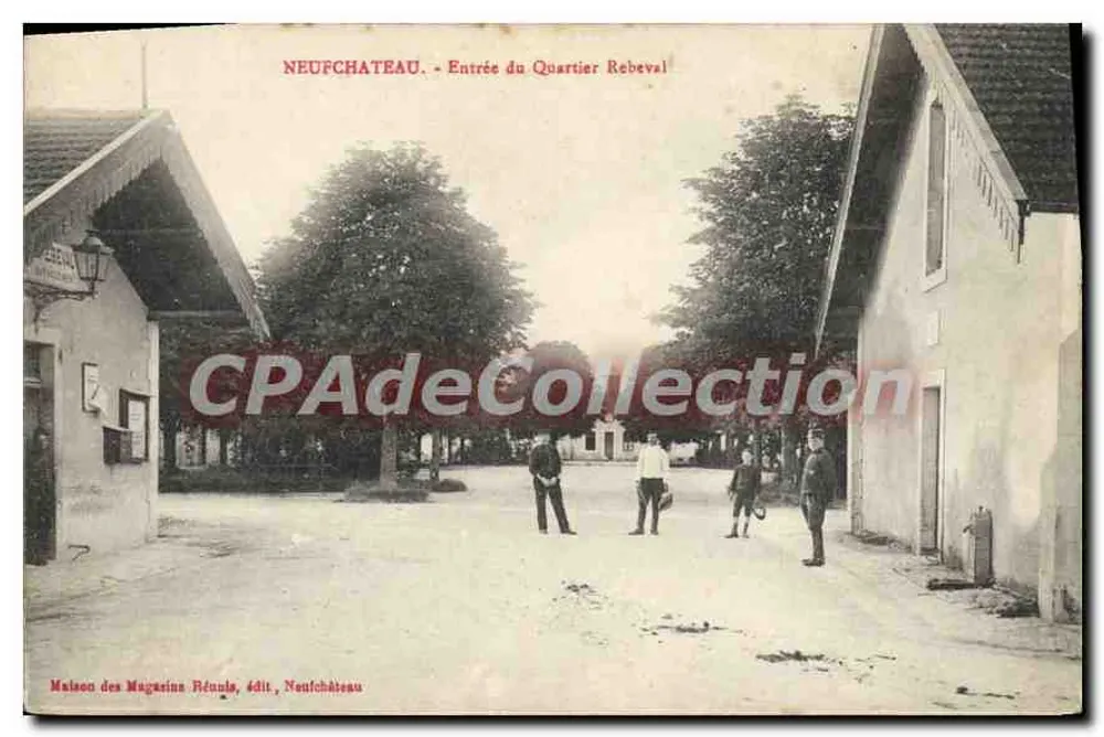 Neufchâteau - Entrada do Bairro Rebeval — Casa dos Lojas Reunidas, editor Neufchâteau - Frente
