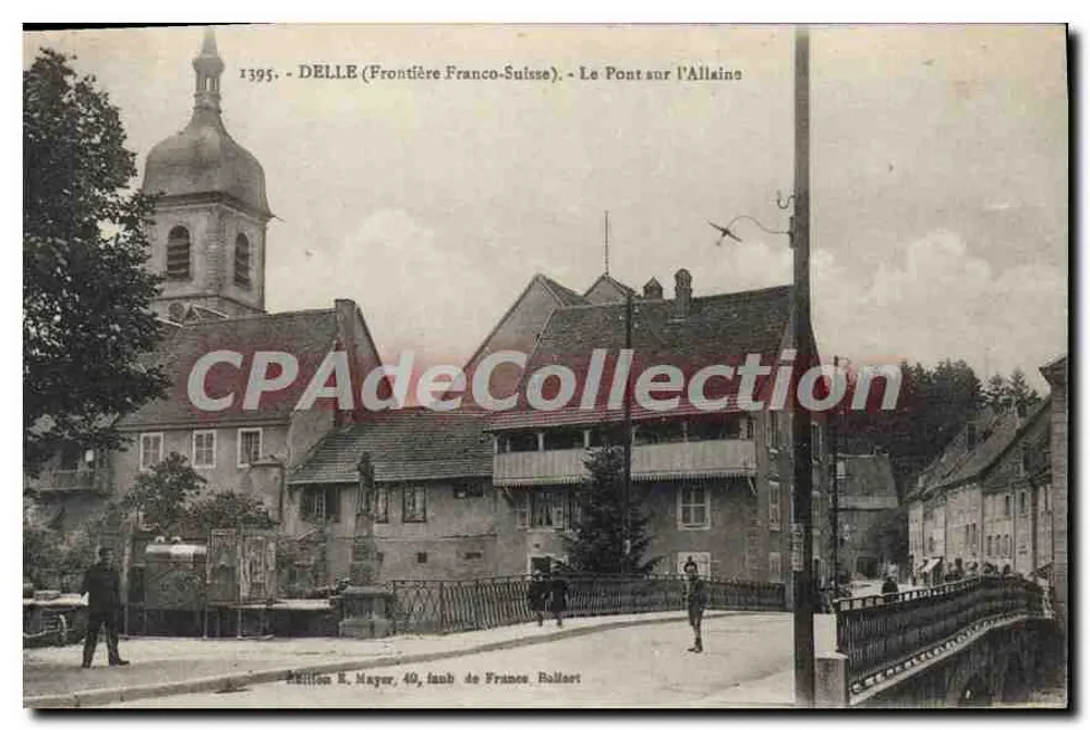 Delle (Französisch-schweizerische Grenze) — Die Brücke über die Allaine — Edition E. Mayer, 40, laub de France Bollart - Vorderseite