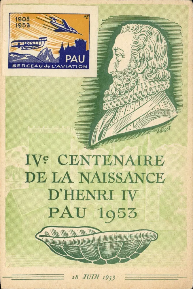 Pau — Quarto centenario della nascita di Enrico IV — 28 giugno 1953 — edita dal Comitato del Quarto Centenario con il Gruppo Filatelico Bearnese - Recto