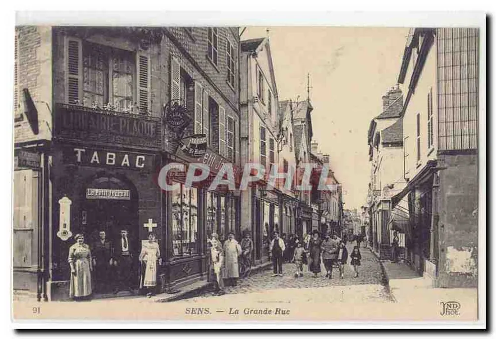 SENS — La Grande-Rue — JND Hol. n° 91 - Recto