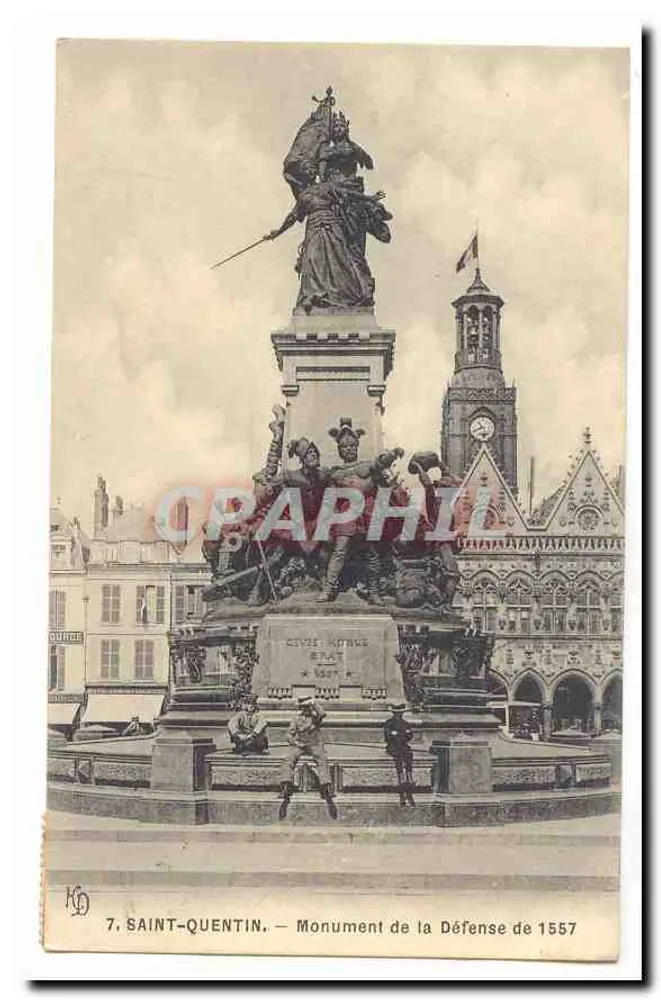 Saint-Quentin — Monumento da Defesa de 1557 — editor KD, n°7 - Frente