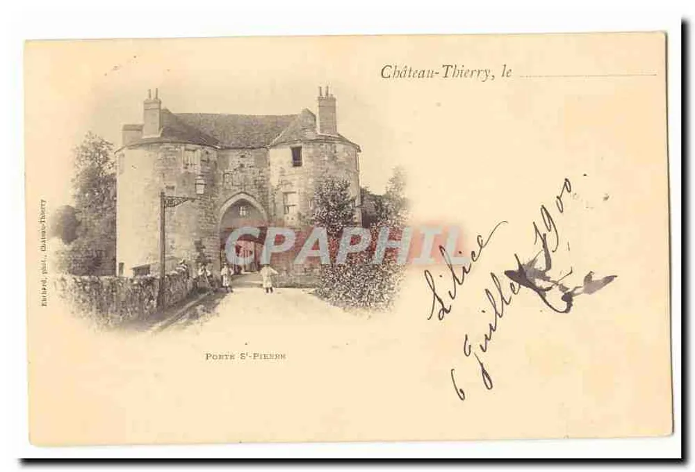 Château-Thierry, Porte Saint-Pierre — Verlag: Thibot, Foto von Château-Thierry - Vorderseite