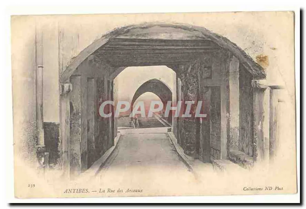Antibes — A Rue des Arceaux — Coleções ND Phot, n° 259 - Frente