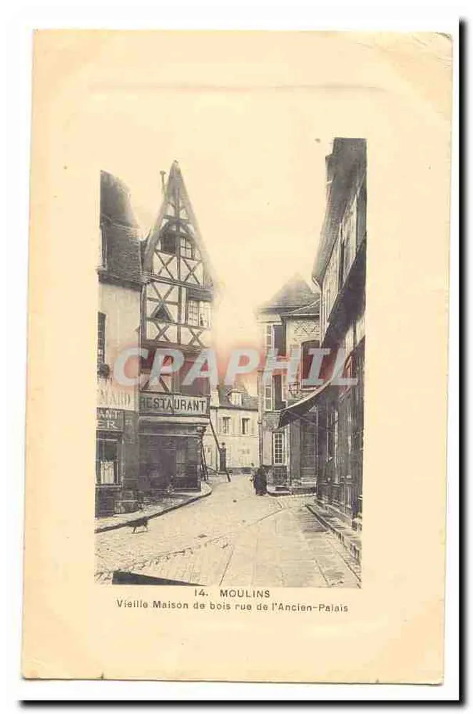 Mühle — Altes Holzhaus in der Straße des Alten Palastes — 14. MOULINS - Vorderseite