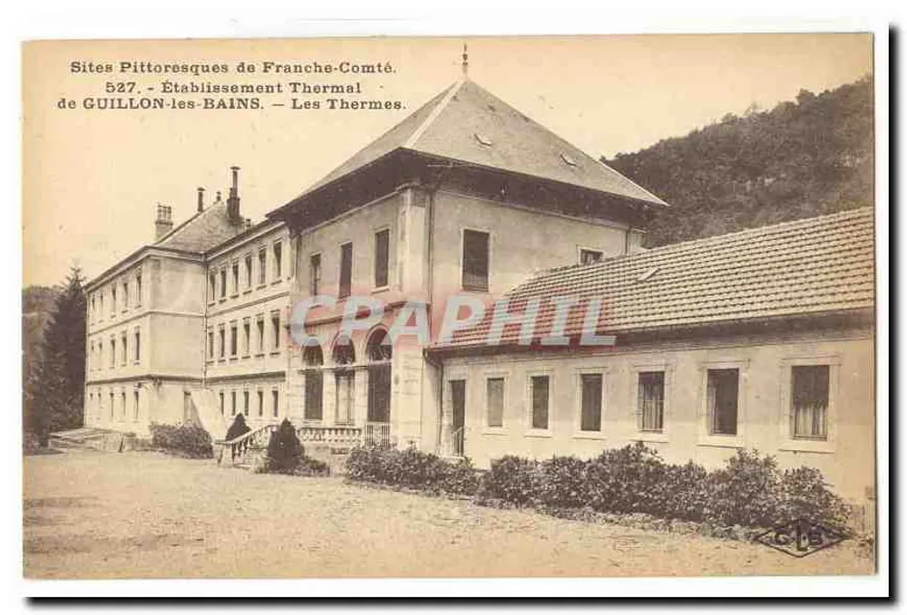 Thermalkurort GUILLON-les-BAINS — Die Thermalbäder — Pittoreske Orte der Franche-Comté, Nr. 527 - Vorderseite