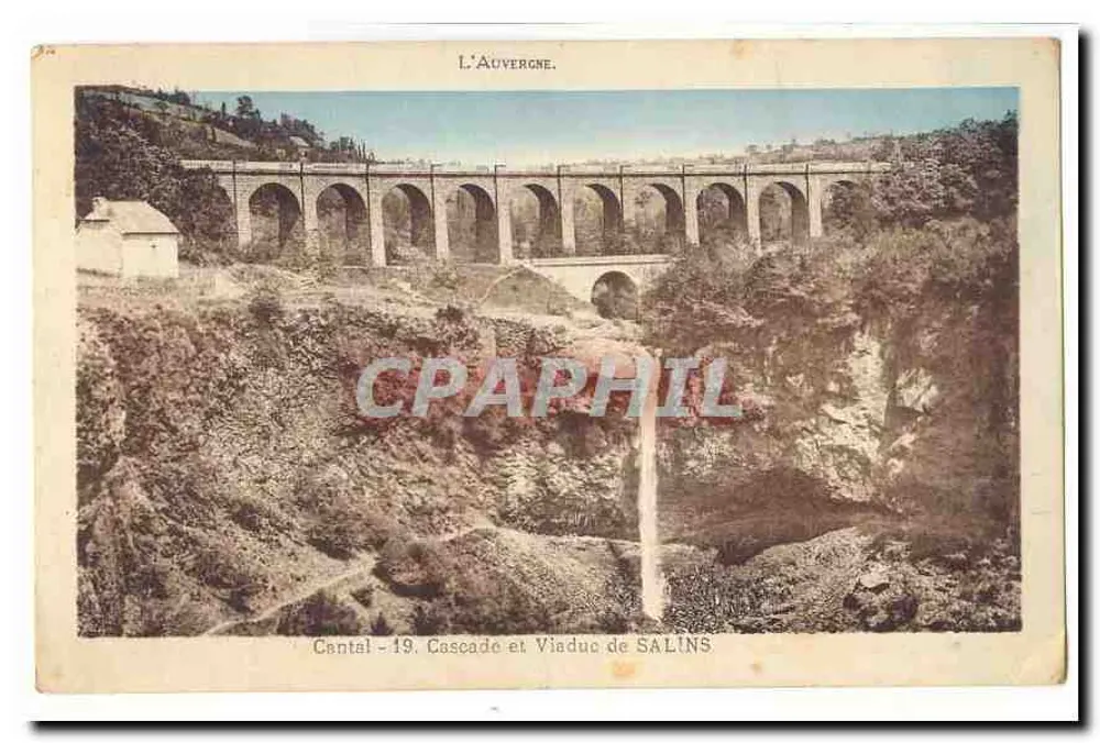 Cantal - 19. Cachoeira e Viaduto de SALINS — L'Auvergne. - Frente