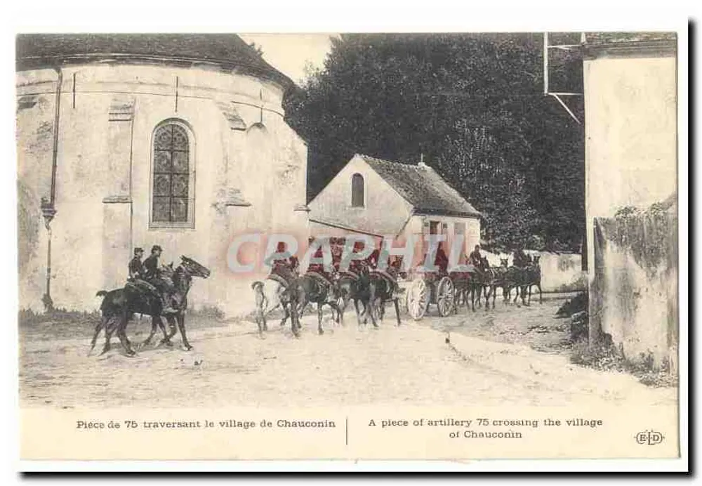 75. Infanteriegeschütz, das das Dorf Chauconin passiert — Verleger EFD, Seriennummer nicht sichtbar - Vorderseite