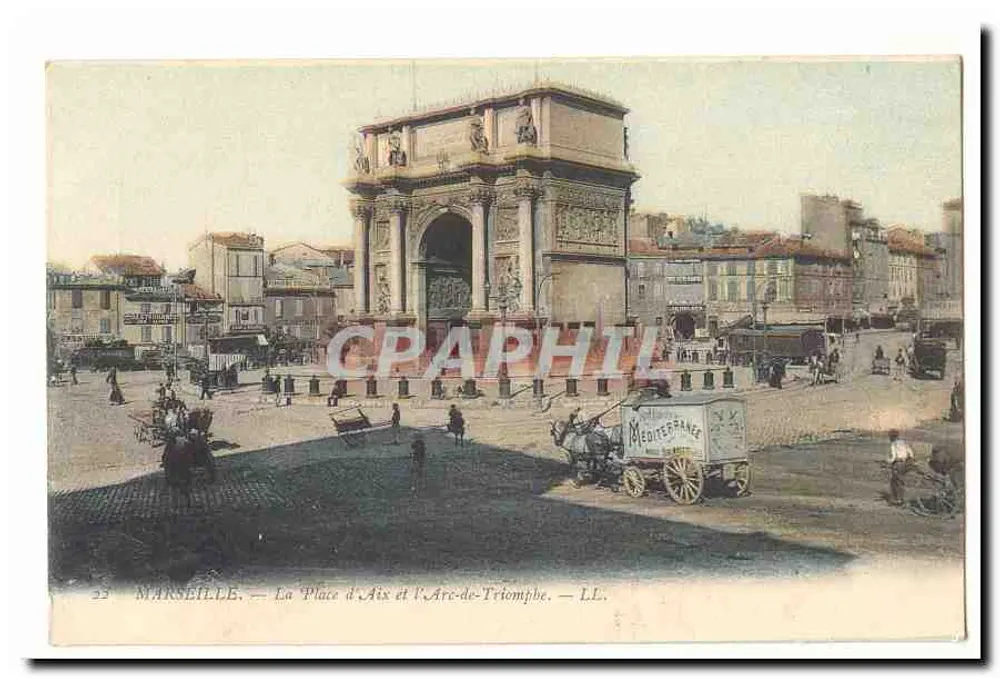 Marselha — A Praça d'Aix e o Arco do Triunfo — LL. - Frente