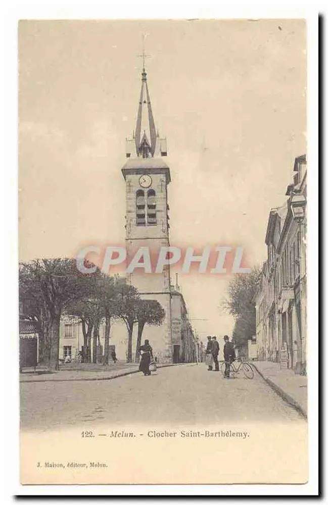 Melun — Torre da Igreja de Saint-Barthélemy — J. Maison, editor, Melun, n° 122 - Frente