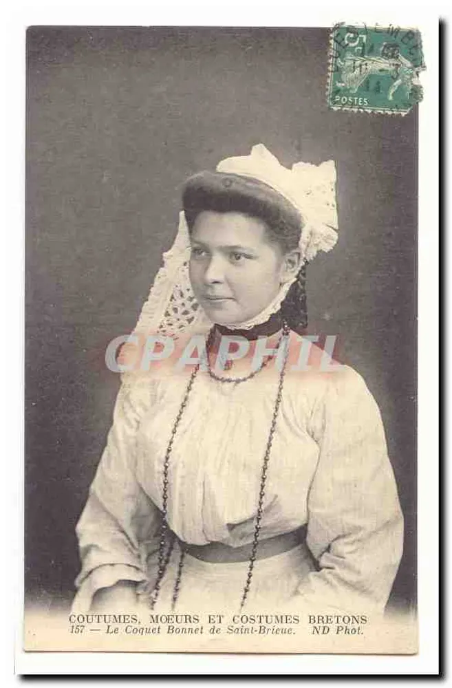 Le Coquet Bonnet de Saint-Brieuc — Coutumes, Mœurs et Costumes Bretons — ND Phot. - Recto