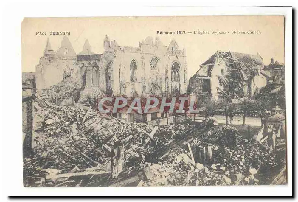 Péronne 1917 — L'Église St-Jean — Phot Souillard - Recto