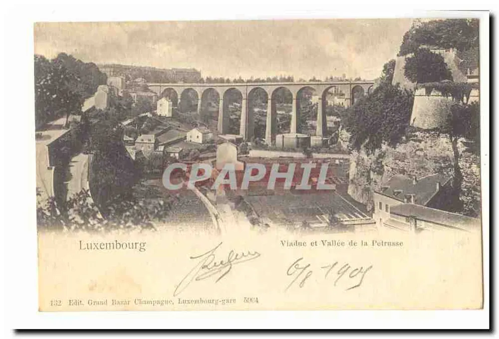 Viaduc et Vallée de la Petrusse — Luxemburg — Edit. Grand Bazar Champague, Luxemburg-gare 5004 - Recto