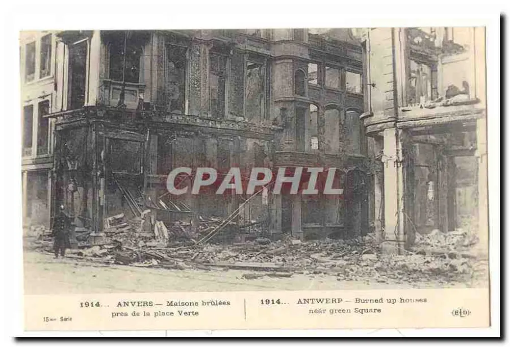 Anvers — Casas queimadas perto da Praça Verde — Série 15 — 1914 - Frente