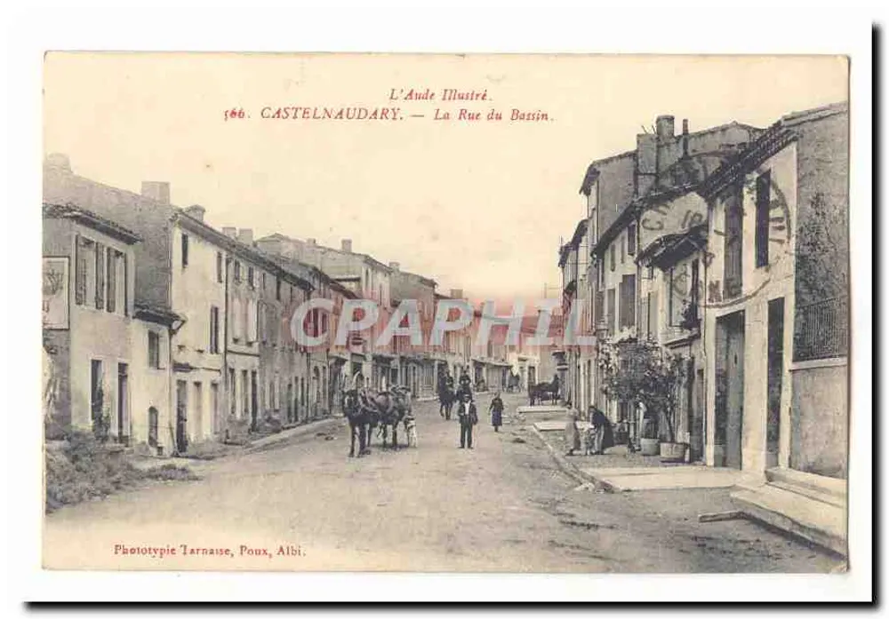 Castelnaudary — La Rue du Bassin — Phototypie Tarnaise, Poux, Albi. - Vorderseite