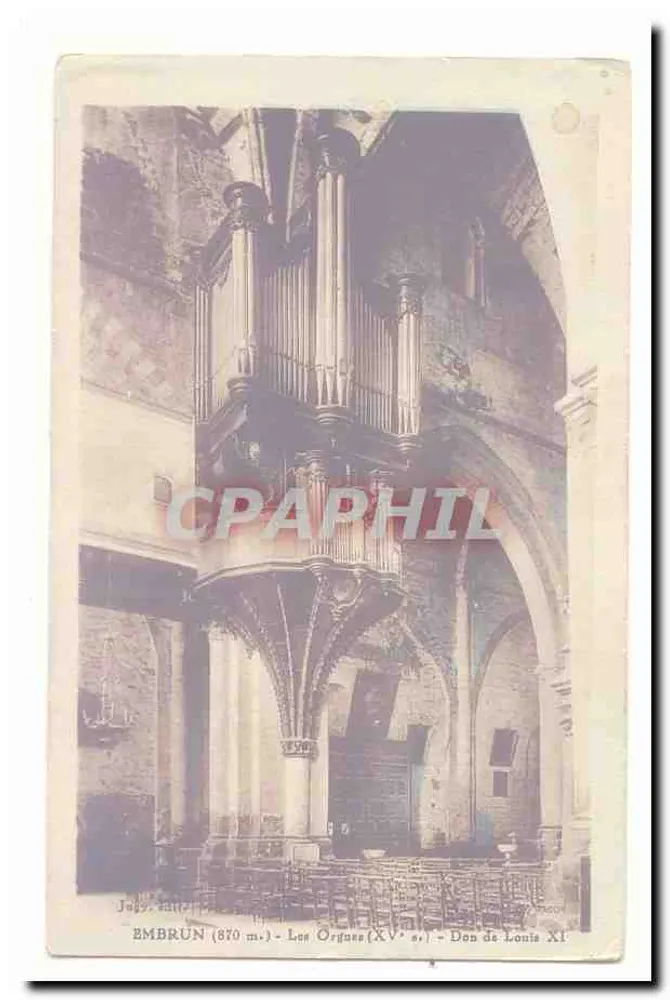 Embrun (870 m.) — Die Orgeln (XVe Jahrhundert) — Geschenk von Ludwig XI - Vorderseite