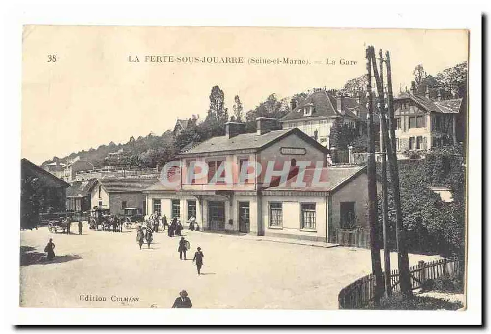 La Ferté-sous-Jouarre (Seine-et-Marne) — A Estação — Edição Culmann, n°38 - Frente