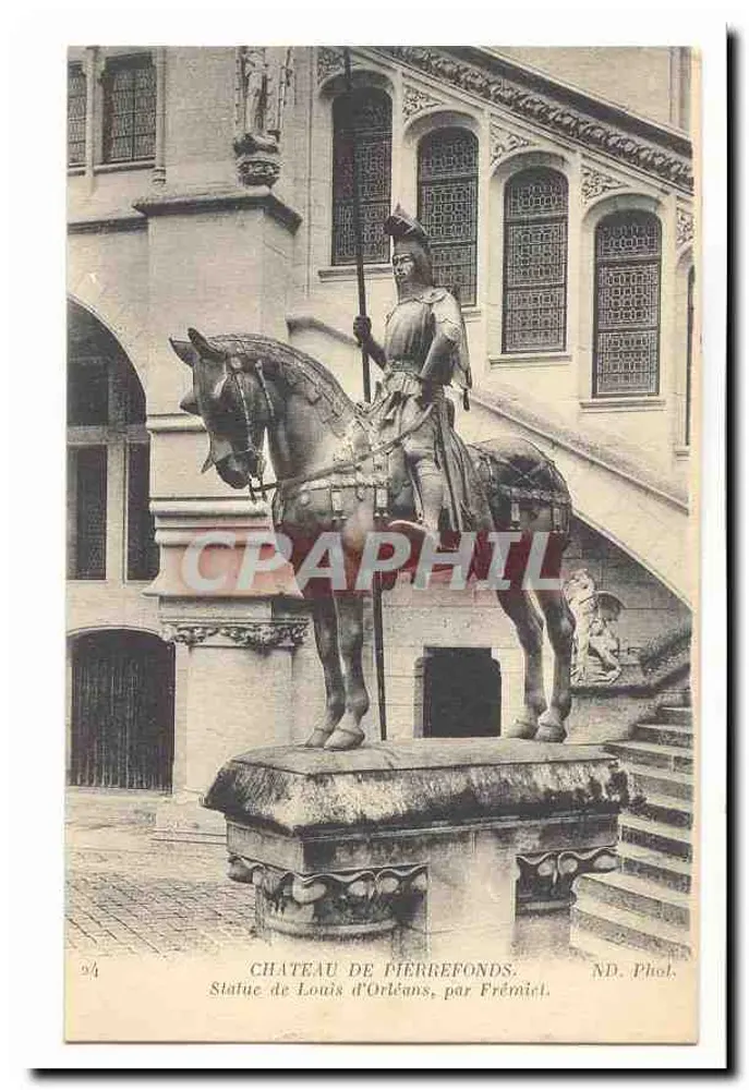 Schloss Pierrefonds — Statue von Louis d'Orléans, von Frémicil — ND. Phol. - Vorderseite
