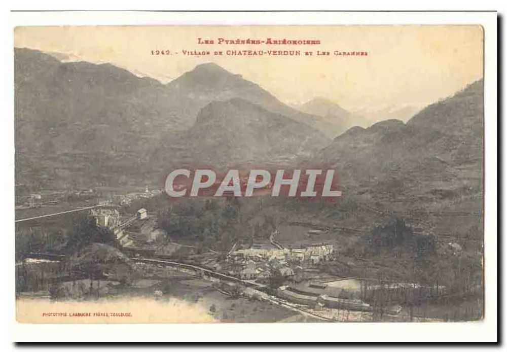 Os Pirineus-Ariégeois — Castelo-Verdun e as Garamanères — Fototipia Lambuche Frères, Toulouse - Frente