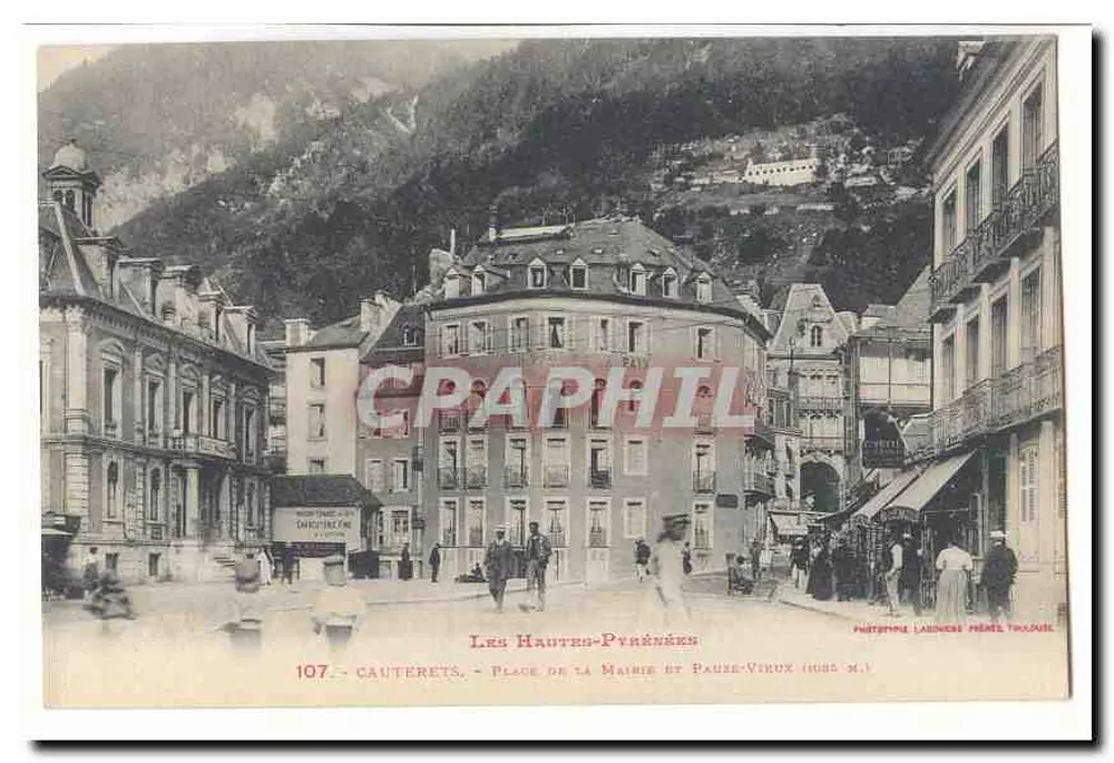 Cauterets - Place de la Mairie und Pauze-Vérox (1035 m.) — Les Hautes-Pyrénées — Phototypie Lainéens Frères, Toulouse - Vorderseite