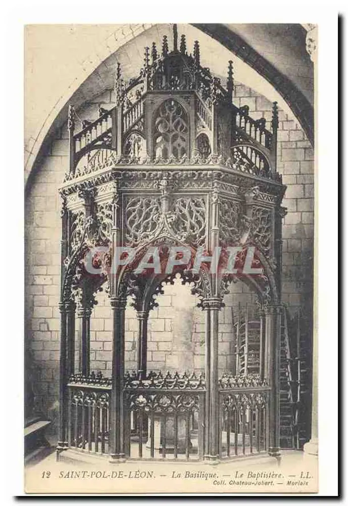Saint-Pol-de-Léon — A Basílica — O Batistério — LL. — Coli. Chateau-Jabert — Morlaix - Frente