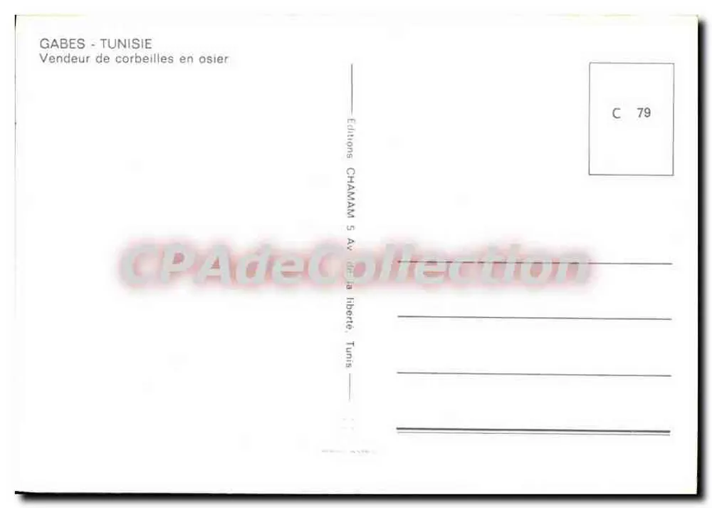 GABES - TUNISIEN — Verkäufer von Körben — Éditions CHAMAM 5 Av de la liberté, Tunis - Rückseite