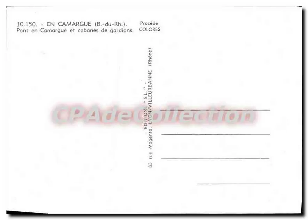 Brücke in der Camargue und Hütten der Wächter — Camargue (B.-du-Rhône) — Editions "S.L." Lyon/Villeurbanne - Rückseite