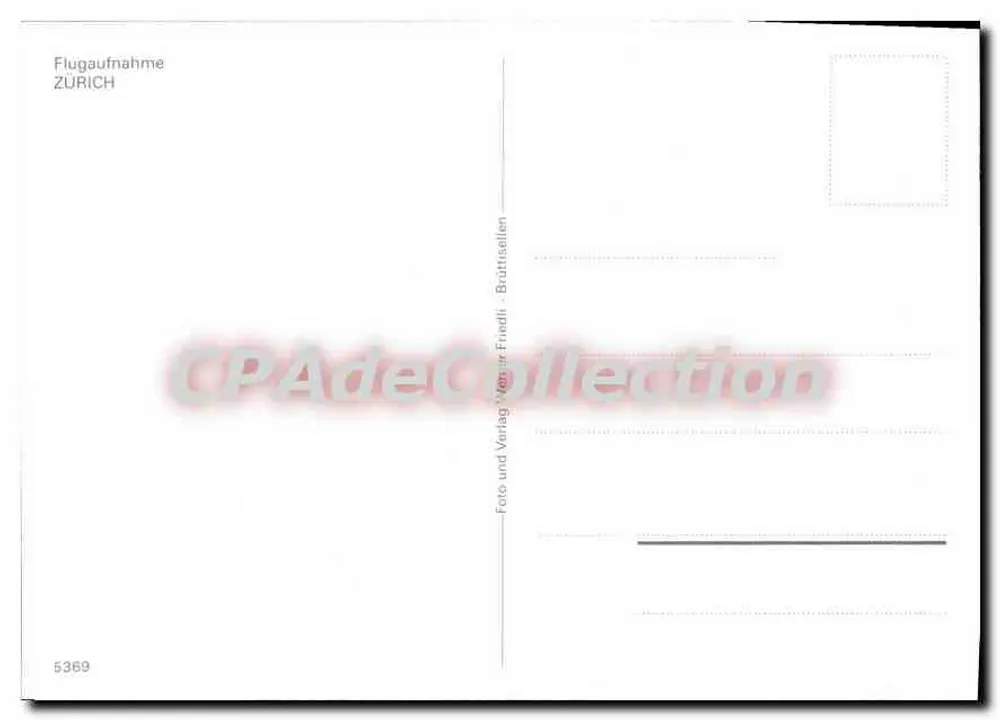 Cảnh quan trên không của Zurich — Flugaufnahme ZÜRICH — Nhà xuất bản: Foto und Verlag von ir Friedli - Brüttisellen, số 5369 - Mặt sau