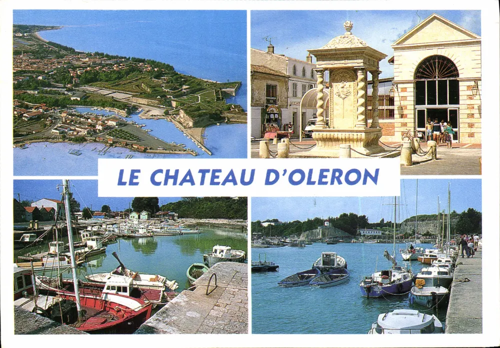 Schloss Oleron — allgemeiner Blick, Brunnen und Markt, Fischereihafen — Verlag C.E.E. - Vorderseite