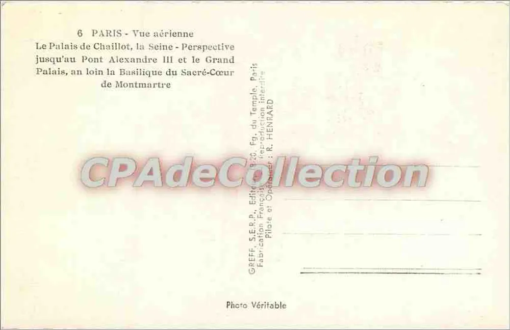 Paris — Luftbild — Palais de Chaillot, Seine, Pont Alexandre III, Basilique du Sacré-Cœur — Verleger GREFF, Paris - Rückseite