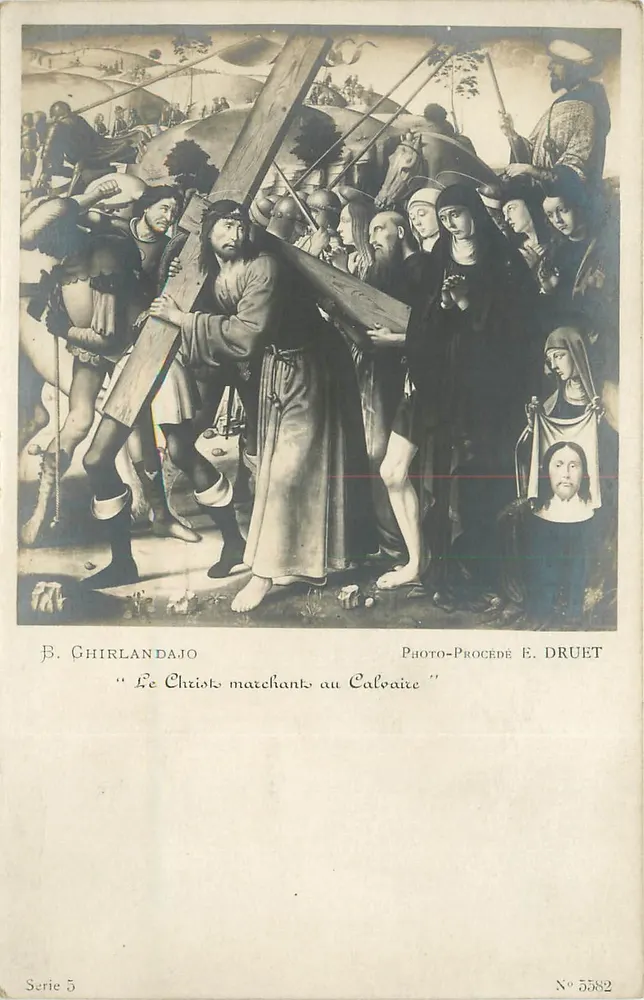 Christus auf dem Weg zum Kalvarienberg — Nachbildung eines Werkes von B. Ghirlandajo — Photo-Procédé E. Druet, N° 5582, Serie 5 - Vorderseite