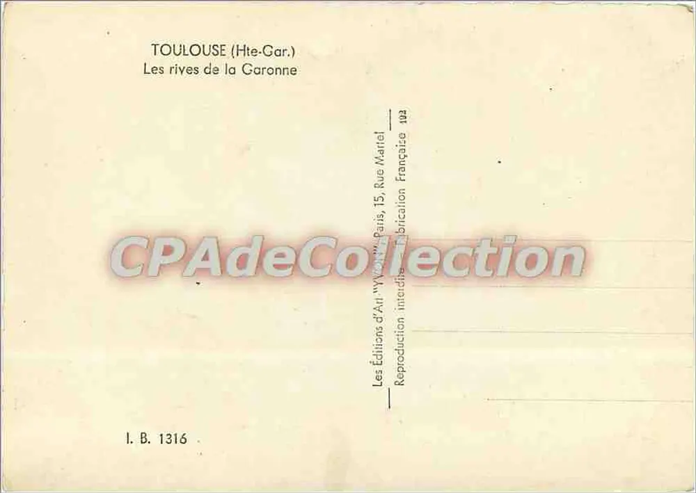 Toulouse (Hte-Gar.) — Die Ufer der Garonne — Les Éditions d'Art 'Yvon' n°1316 - Rückseite