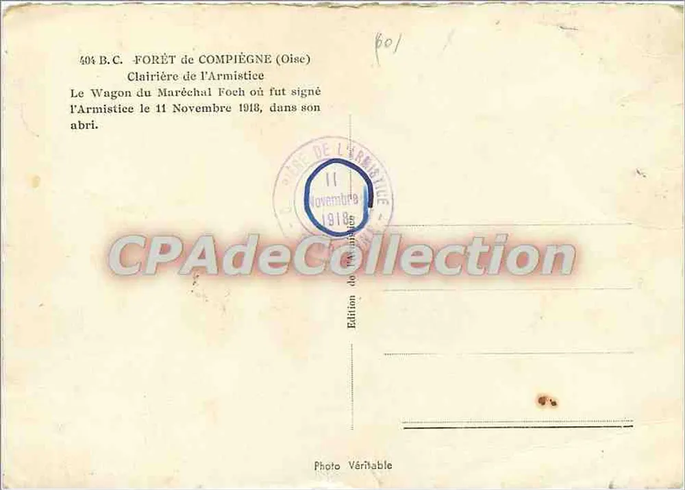 Wagon marszałka FOCH — gdzie podpisano armistycję — 11 listopada 1918 — Wydawnictwo Las Compiègne - Rewers