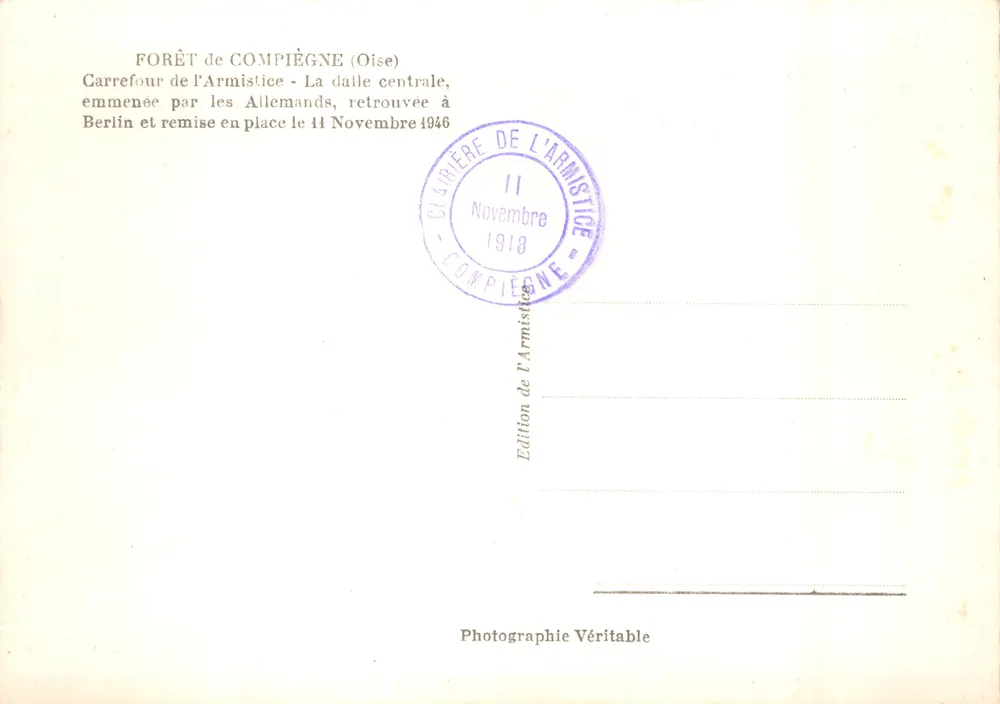 Gedenkstein des Waffenstillstands — Forêt de Compiègne — Verlag Clairière de l'Armistice - Rückseite