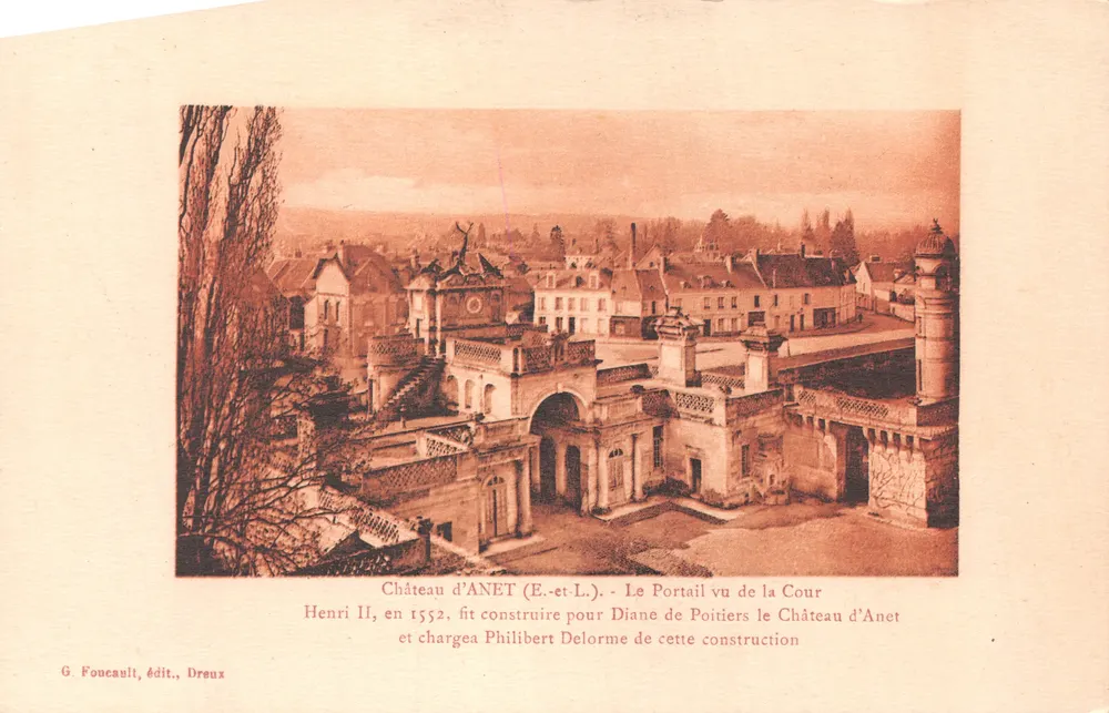 Schloss Anet (E.-et-L.) — Der Portalblick aus dem Innenhof — G. Foucault, Verlag, Dreux - Vorderseite