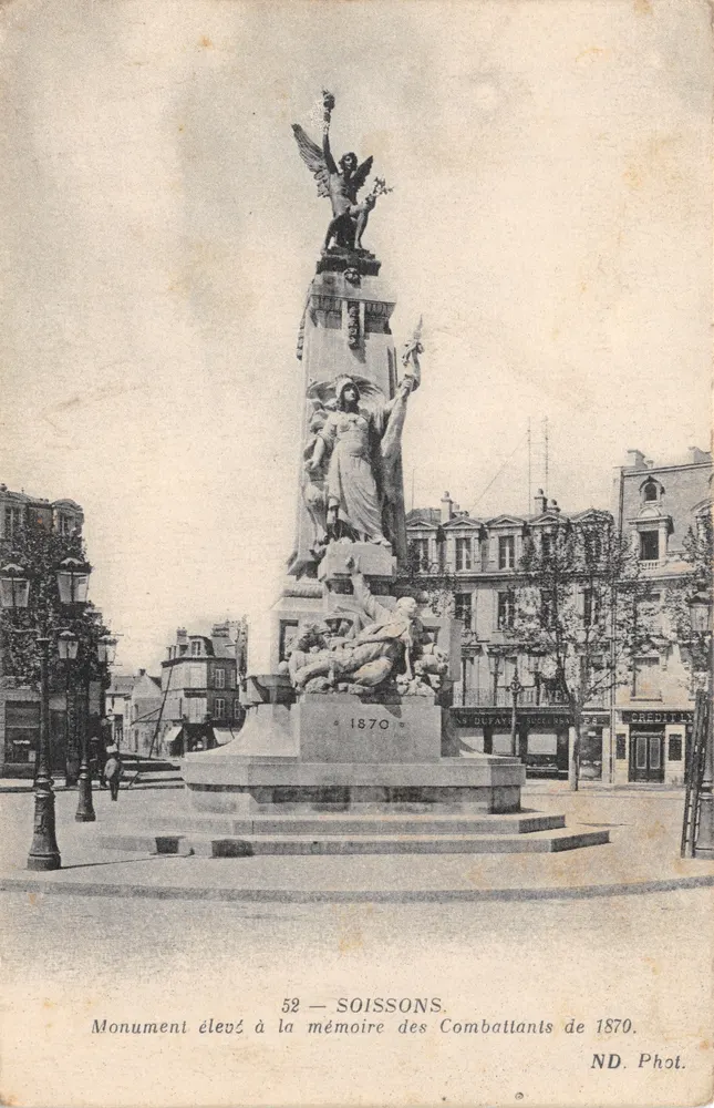 Soissons — Denkmal errichtet zur Erinnerung an die Kämpfer von 1870 — ND. Foto - Vorderseite