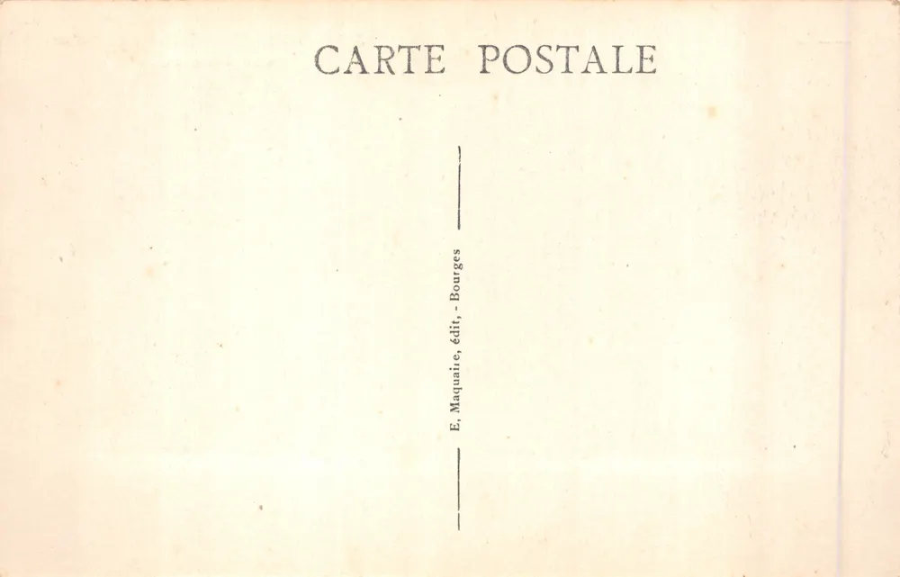 Bourges — Hôtel des Postes. Vue d'ensemble — Éditeur E. Maquaire, Bourges, n° 322 - Verso