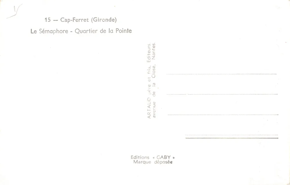 Cap-Ferret (Gironde) — Le Sémaphore, Quartier de la Pointe — Éditions Caby - Verso