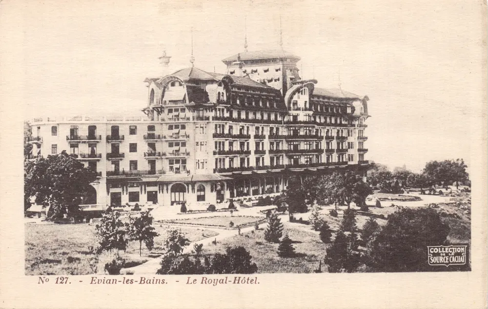 Evian-les-Bains — Le Royal-Hôtel — Collection Source Cachiat, n° 127 - 앞면