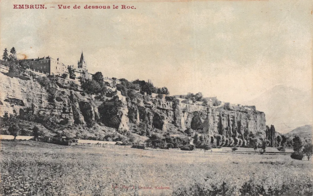 Embrun — Vue de dessous le Roc — Pap. J. Goation, Embrun - Recto