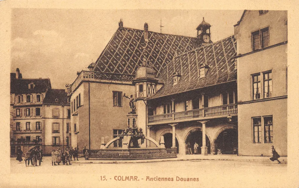 Colmar — Antigas aduaneas — editor '15. COLMAR' - Frente
